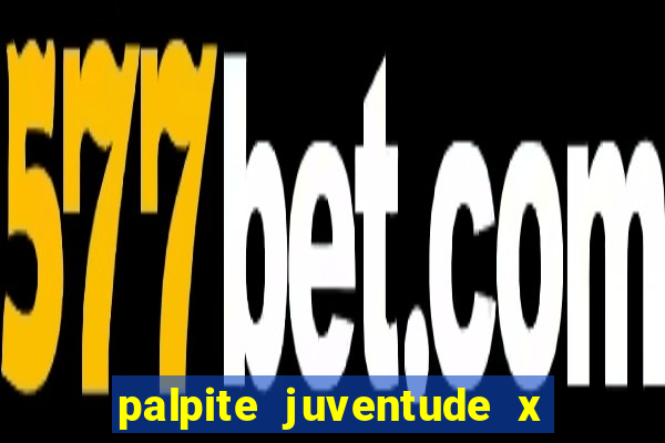 palpite juventude x atletico mg